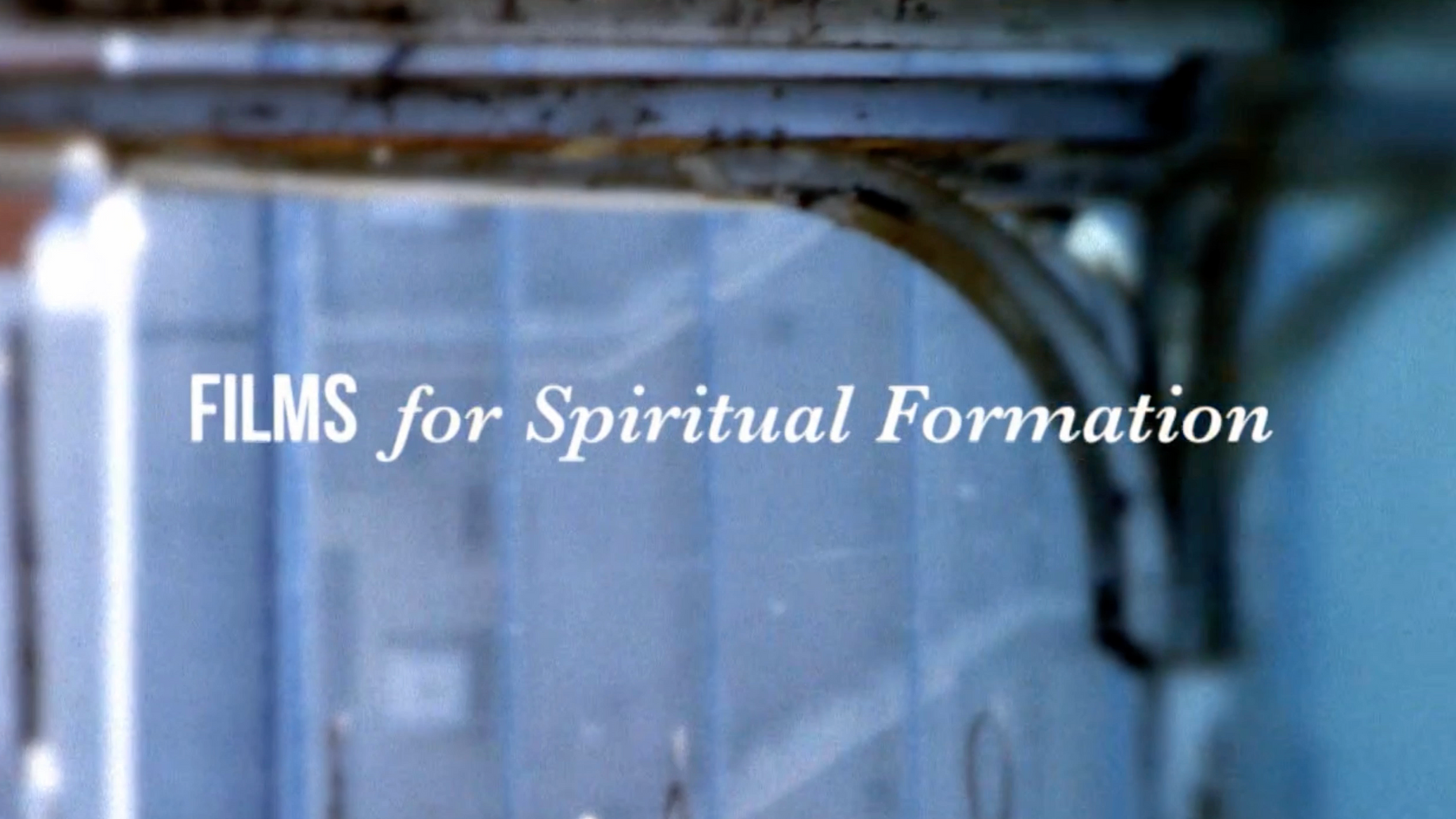 TWOP Films for Spiritual Formation